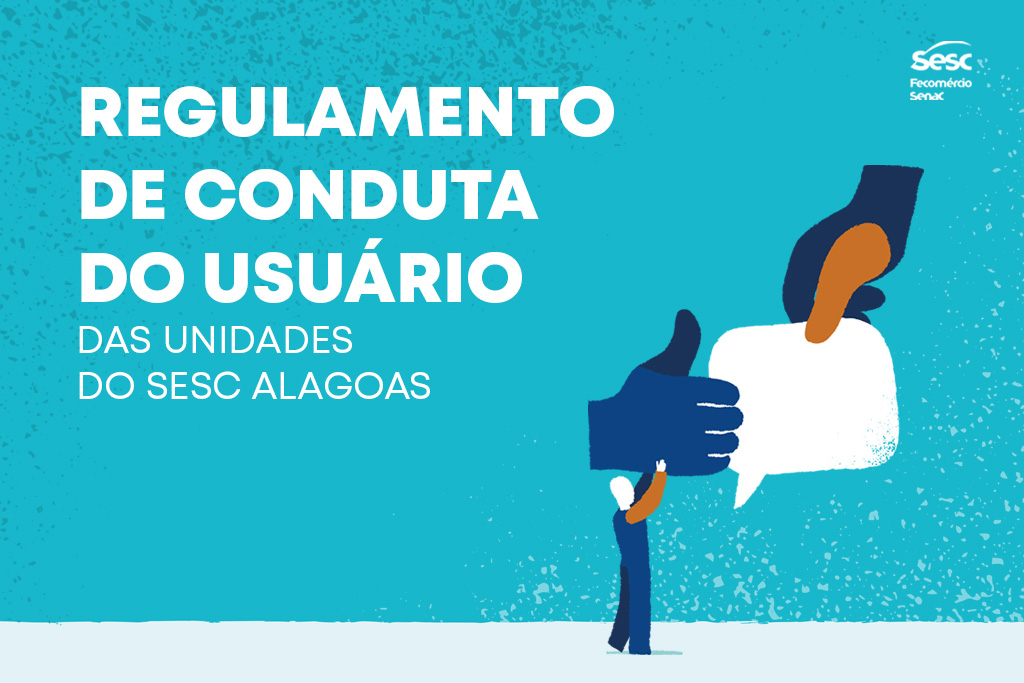 Sesc Alagoas publica regulamento com normas de uso e de acesso as suas unidades