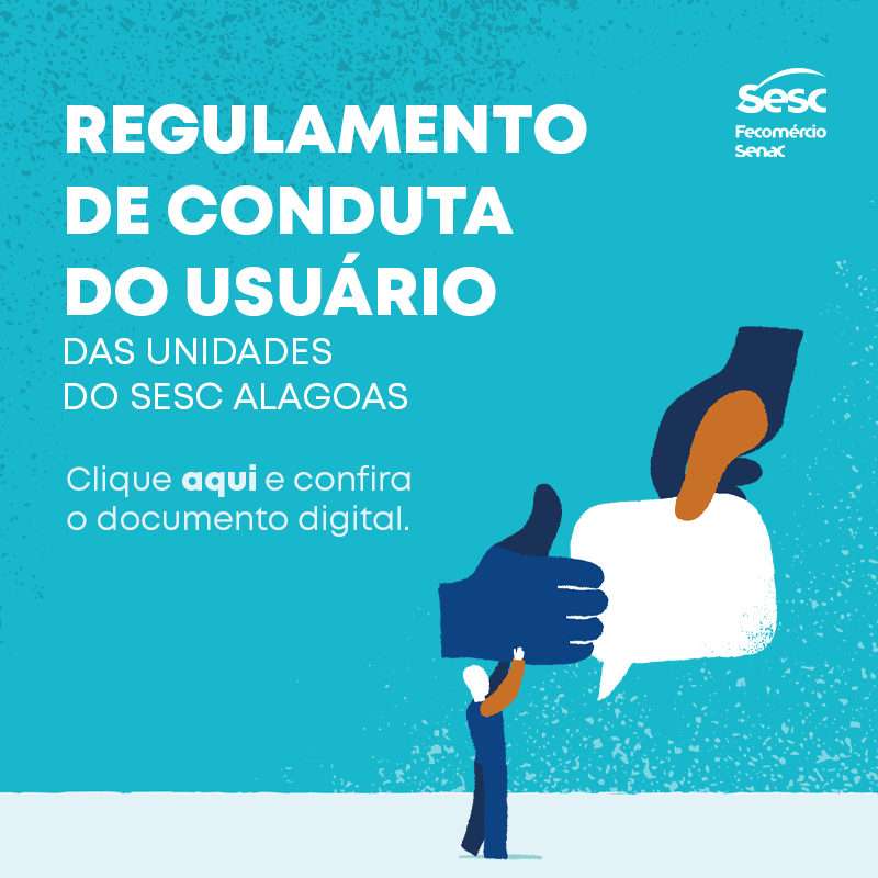 Regulamento de Conduta do Usuário das Unidades do Sesc Alagoas