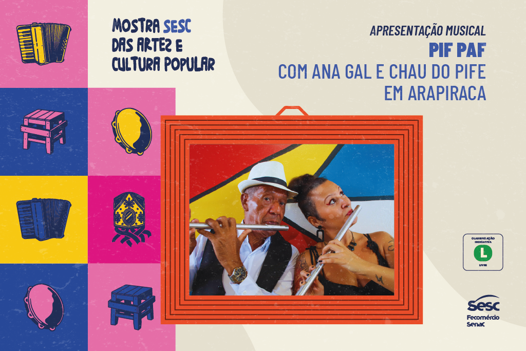 Mostra Sesc de Artes e Cultura Popular anuncia apresentação de Ana Gal e Chau do Pife