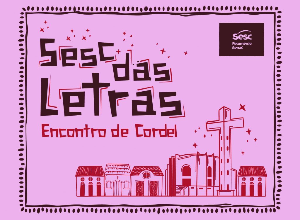 Sesc das Letras promove Encontro de Cordel em Arapiraca nos dias 16 e 17 de outubro